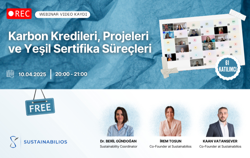 Karbon Kredileri, Projeleri ve Yeşil Sertifika Süreçleri Webinarı / 10.04.2025
