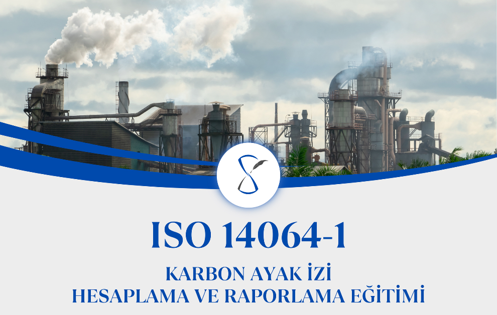 DEMO /  ISO 14064-1 KARBON AYAK İZİ HESAPLAMA VE RAPORLAMA EĞİTİMİ